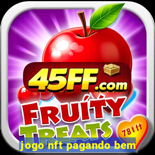 jogo nft pagando bem
